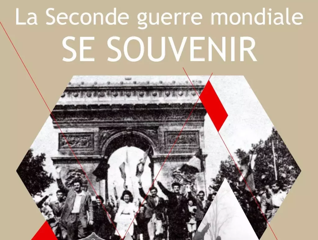 La 2nd Guerre Mondiale "SE SOUVENIR"